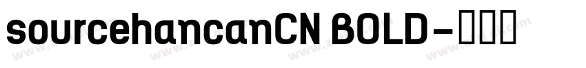 sourcehancanCN BOLD字体转换